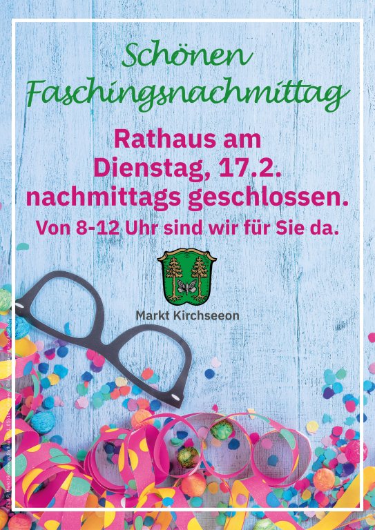 Rathaus am Faschingsnachmittag, 17.02. geschlossen